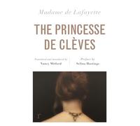 The Princesse de Clèves (riverrun editions): Nancy Mitford's sparkling translation of the famous French classic in a beautiful new edition
