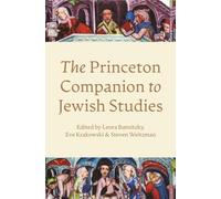 The Princeton Companion to Jewish Studies