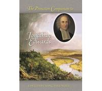 The Princeton Companion to Jonathan Edwards