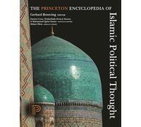 The Princeton Encyclopedia of Islamic Political Thought