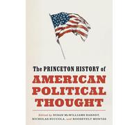 The Princeton History of American Political Thought