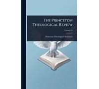 The Princeton Theological Review
