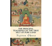 The Principal Teachings of the True Sect of Pure Land