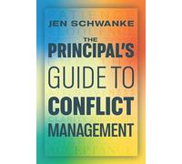 The Principal's Guide to Conflict Management