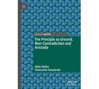 The Principle as Ground, Non-Contradiction and Aristotle