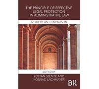 The Principle of Effective Legal Protection in Administrative Law: A European Perspective