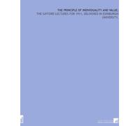 The principle of individuality and value;: the Gifford lectures for 1911, delivered in Edinburgh University,