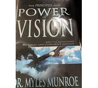The Principles and Power of Vision