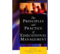 The Principles and Practice of Educational Management (Centre for Educational Leadership and Management)