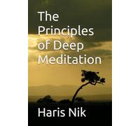 The Principles of Deep Meditation
