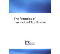 The Principles of International Tax Planning
