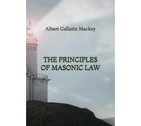 The Principles of Masonic Law