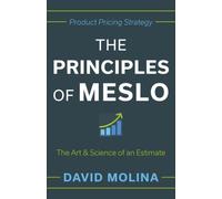 The Principles of MESLO: The Art & Science of an Estimate: 1 (MESLO Series)