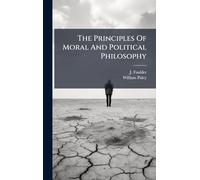 The Principles Of Moral And Political Philosophy
