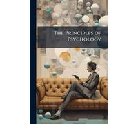 The Principles of Psychology