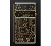 The Principles of Psychology: Volume II