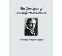 The Principles of Scientific Management