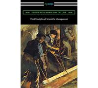 The Principles of Scientific Management