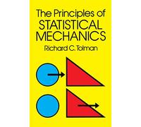 The Principles of Statistical Mechanics: iii (Dover Books on Physics)