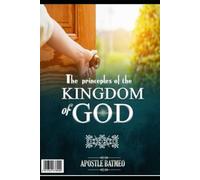 The principles of the Kingdom of God: 1