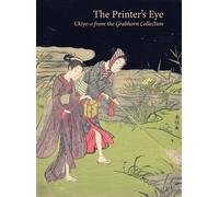The Printer's Eye: Ukiyo-e from the Grabhorn Collection
