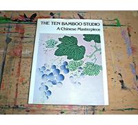 The prints of the Ten Bamboo Studio: Followed by plates from the Kaempfer series and Perfect Harmony (Crescent Books)