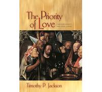 The Priority of Love: Christian Charity And Social Justice (New Forum Books): 59