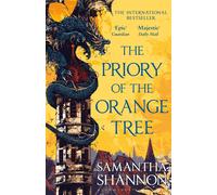 The Priory of the Orange Tree: THE NUMBER ONE BESTSELLER by Samantha Shannon