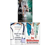 The Prison Doctor, Trust Me Im A Junior Doctor, In Stitches 3 Books Collection Set