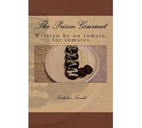 The Prison Gourmet: Written by an inmate, for inmates?.
