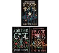 The Prison Healer 3 Book Set By Lynette Noni The Prison Healer, The Gilded Cage, The Blood Traitor