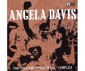 The Prison Industrial Complex by Angela Davis (2001-07-01)