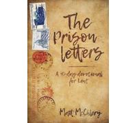 The Prison Letters : A 40-day devotional for Lent