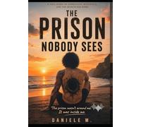 The prison nobody sees: A journey through depression, adventures and freedom