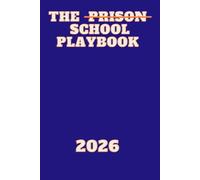 The ~Prison~ School Playbook: Funny Gift Notebook Journal For Students