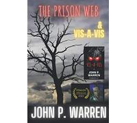 The Prison Web & Vis A Vis: 2 Finalist Short Horror Screenplays from 13Horror.com