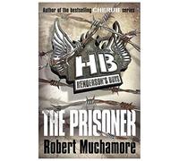 THE PRISONER (HENDERSON'S BOYS #5) BY MUCHAMORE, ROBERT (AUTHOR)PAPERBACK