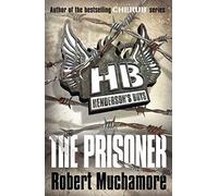 The Prisoner (Henderson's Boys) by Muchamore, Robert (2012) Paperback