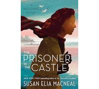 The Prisoner in the Castle: A Maggie Hope Mystery: 8