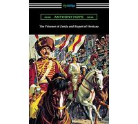 The Prisoner of Zenda and Rupert of Hentzau