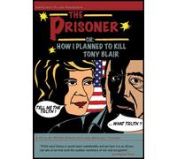 The Prisoner Or - How I Planned To Kill Tony Blair [2006] [DVD]