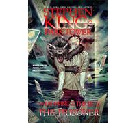 The Prisoner: Volume 1 (Stephen King's the Dark Tower: The Drawing of the Three)
