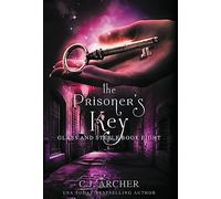 The Prisoner's Key: 8 (Glass and Steele)
