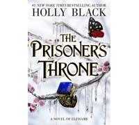 The Prisoner's Throne (A Novel of Elfhame) : Where TikTok's Faerie Obsession Began