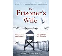 The Prisoner's Wife: based on an inspiring true story