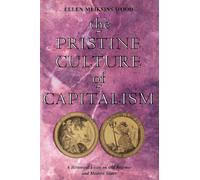 The Pristine Culture of Capitalism: A Historical Essay on Old Regimes and Modern States