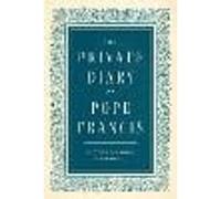 The Private Diary of Pope Francis