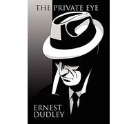 The Private Eye: Classic Crime Stories