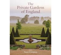 The Private Gardens of England