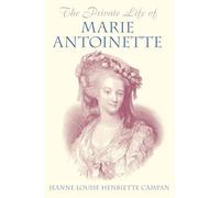 The Private Life of Marie Antoinette